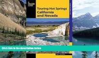 Books to Read  Touring Hot Springs California and Nevada: A Guide To The Best Hot Springs In The