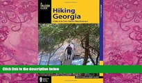 Big Deals  Hiking Georgia: A Guide to the State s Greatest Hiking Adventures (State Hiking Guides