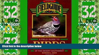 Big Deals  A Field Guide to Birds of the Desert Southwest (Gulf s Fieldguide)  Full Read Best Seller