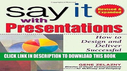 [PDF] Say It with Presentations: How to Design and Deliver Successful Business Presentations,