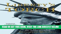 [EBOOK] DOWNLOAD Liberty s Torch: The Great Adventure to Build the Statue of Liberty READ NOW