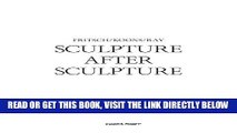 [EBOOK] DOWNLOAD Sculpture After Sculpture: Fritsch, Koons, Ray READ NOW