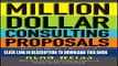 [Ebook] Million Dollar Consulting Proposals: How to Write a Proposal That s Accepted Every Time