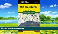 Books to Read  Flat Tops North (National Geographic Trails Illustrated Map)  Best Seller Books