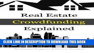 [Ebook] Real Estate Crowdfunding Explained: How to get in on the explosive growth of the real