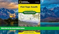 Books to Read  Flat Tops South (National Geographic Trails Illustrated Map)  Full Ebooks Best Seller