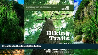 Big Deals  Hiking Trails of Joyce Kilmer-Slickrock and Citico Creek Wildernesses  Best Seller