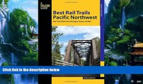 Big Deals  Best Rail Trails Pacific Northwest: More Than 60 Rail Trails in Washington, Oregon, and