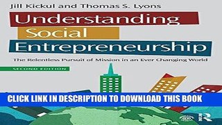 [Ebook] Understanding Social Entrepreneurship: The Relentless Pursuit of Mission in an Ever