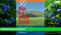 Books to Read  Explorer s Guide 50 Hikes In   Around Tuscany: Hiking the Mountains, Forests,