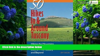 Books to Read  Explorer s Guide 50 Hikes In   Around Tuscany: Hiking the Mountains, Forests,