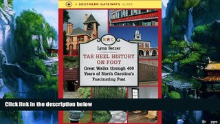 Books to Read  Tar Heel History on Foot: Great Walks through 400 Years of North Carolina s