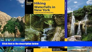 Books to Read  Hiking Waterfalls in New York: A Guide To The State s Best Waterfall Hikes  Full