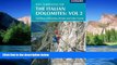READ FULL  Via Ferratas of the Italian Dolomites, Vol 2: Southern Dolomites, Brenta and Lake