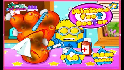 Minions Foot Doctor - Best Minions Video Game For Kids