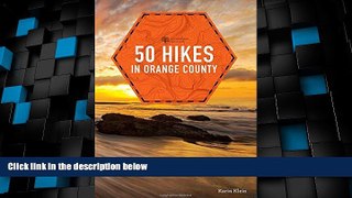 Big Deals  50 Hikes in Orange County (Explorer s 50 Hikes)  Best Seller Books Best Seller