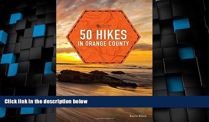 Big Deals  50 Hikes in Orange County (Explorer s 50 Hikes)  Best Seller Books Best Seller