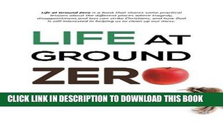 [EBOOK] DOWNLOAD Life at Ground Zero READ NOW