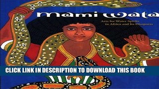 [EBOOK] DOWNLOAD Mami Wata: Arts for Water Spirits in Africa and Its Diasporas PDF
