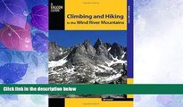 Big Deals  Climbing and Hiking in the Wind River Mountains (Climbing Mountains Series)  Best