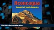 Big Deals  Aconcagua: Summit of South America (Rucksack Pocket Summits)  Full Read Most Wanted