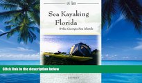 Books to Read  Sea Kayaking Florida   the Georgia Sea Islands  Best Seller Books Most Wanted