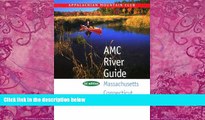Books to Read  AMC River Guide:  Massachusetts/Connecticut/Rhode Island, 3rd  Full Ebooks Best