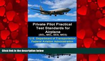different   Private Pilot Practical Test Standards for Airplane (SEL, MEL, SES, MES)