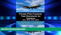 complete  Private Pilot Practical Test Standards for Airplane (SEL, MEL, SES, MES)