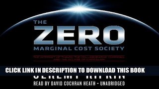 [Ebook] The Zero Marginal Cost Society: The Internet of Things, the Collaborative Commons, and the