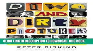 [Ebook] Down and Dirty Pictures: Miramax, Sundance, and the Rise of Independent Fil Download online