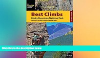 READ FULL  Best Climbs Rocky Mountain National Park: Over 100 Of The Best Routes On Crags And