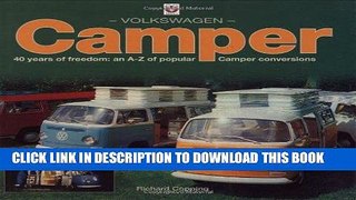 [PDF] Volkswagen Camper: 40 years of freedom: an A-Z of popular Camper conversions Popular