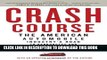 [Ebook] Crash Course: The American Automobile Industry s Road to Bankruptcy and Bailout-and Beyond