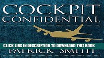 [Ebook] Cockpit Confidential: Everything You Need to Know About Air Travel: Questions, Answers,