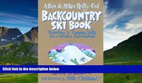 Big Deals  Allen   Mike s Really Cool Backcountry Ski Book (Allen   Mike s Series)  Best Seller
