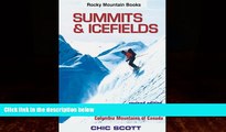 Big Deals  Summits and Icefields  Full Ebooks Most Wanted