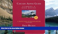 Big Deals  Cascade Alpine Guide: Climbing and High Routes  Full Ebooks Most Wanted