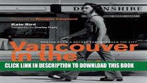 [PDF] Vancouver in the Seventies: Photos from a Decade that Changed the City Popular Collection