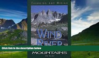 Books to Read  Climbing and Hiking in the Wind River Mountains, 2nd  Full Ebooks Most Wanted
