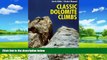 Big Deals  Classic Dolomite Climbs: 102 High Quality Rock-Climbs Between the UIAA Grades III and