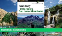 Big Deals  Climbing Colorado s San Juan Mountains (Regional Rock Climbing Series)  Best Seller