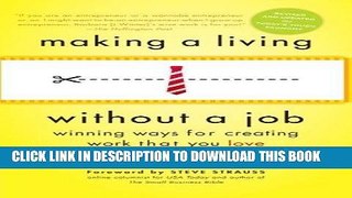 [Ebook] Making a Living Without a Job, revised edition: Winning Ways for Creating Work That You