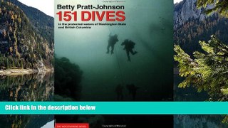 Deals in Books  151 Dives in the Protected Waters of Washington State and British Columbia