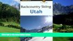 Books to Read  Backcountry Skiing Utah (Falcon Guides Backcountry Skiing)  Best Seller Books Most