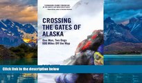 Books to Read  Crossing The Gates Of Alaska  Best Seller Books Most Wanted