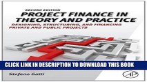 [Ebook] Project Finance in Theory and Practice: Designing, Structuring, and Financing Private and