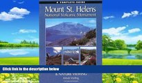 Books to Read  A Complete Guide to Mount St. Helens National Volcanic Monument  Full Ebooks Most