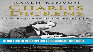 [EBOOK] DOWNLOAD Charles Dickens: Compassion and Contradiction GET NOW