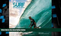 Big Deals  Surf: 100 Greatest Waves  Full Read Best Seller